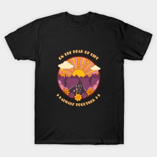 On the road of life T-Shirt